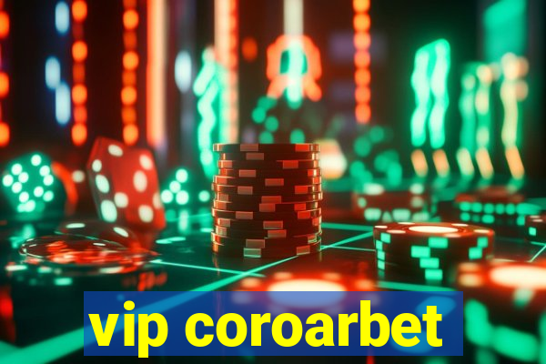 vip coroarbet